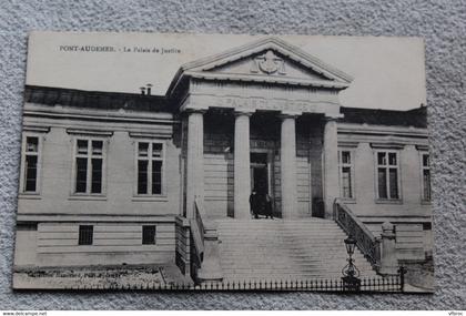 E539, Cpa 1924, Pont Audemer, le palais de justice, Eure 27