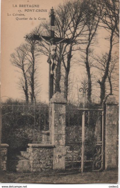 PONT-CROIX  LE CALVAIRE  QUARTIER DE LA CROIX
