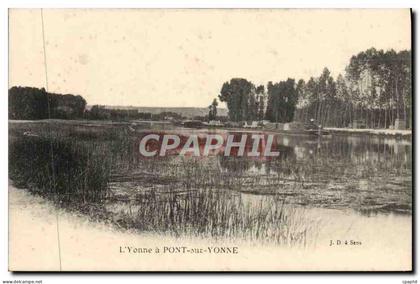 CPA L'Yonne a Pont sur Yonne