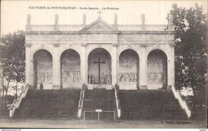 CPA Calvaire de Pontchateau Scala Sancta Le Pretoire