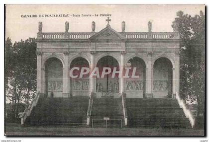 CPA Calvaire De Pontchateau Scala Sancta Le Pretoire