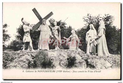 CPA Calvaire de Pontchateau (VIII Station) Jesus console les Filles d Israel