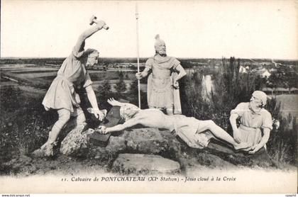 CPA Calvaire de Pontchateau (XI Station) Jesus cloue a la Croix