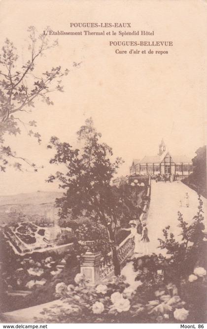 58 - POUGUES LES EAUX - ETABLISSEMENT THERMAL ET L' HOTEL  POUGUES-BELLEVUE CUR D'AIR ET DE REPOS - VOIR PUB AU DOS EAU