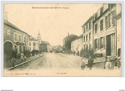 88.PROVENCHERES-SUR-FAVE. LE CENTRE