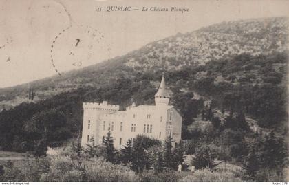 30 /QUISSAC / LE CHATEAU PLANQUE