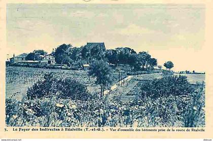 Carte Postale Ancienne - 82 - Réalville - Le Foyer des Indirectes - Vue d'ensemble des bâtiments prise de la route de Ré