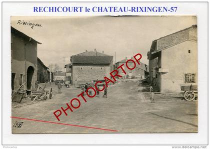 RECHICOURT LE CHATEAU-Rixingen-CARTE PHOTO Allemande-Guerre 14-18-1 WK-FRANCE-57-