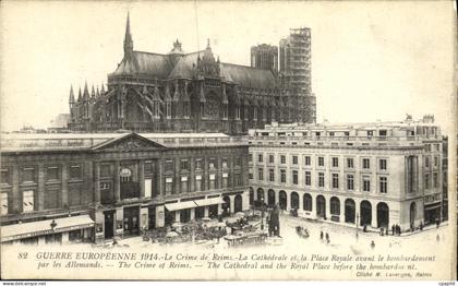 CPA Militaria Le Crime de Reims La cathedrale et la place de Reims