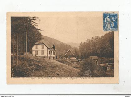 RIBEAUVILLE (HAUT RHIN) 297 VALLEE DU STRENGBACH SCIERIE HAAS