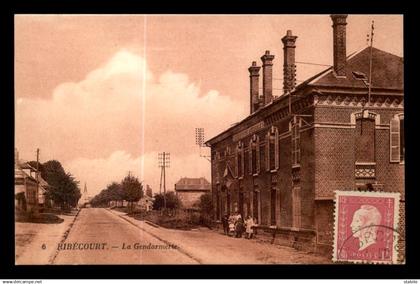 60 - RIBECOURT - LA GENDARMERIE