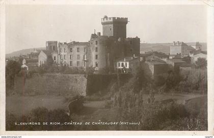 CPA environs de RIOM-CHATEAU DE CHATEAUGAY