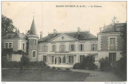 77 ,  ROISSY EN BRIE , Le chateau  , *9086