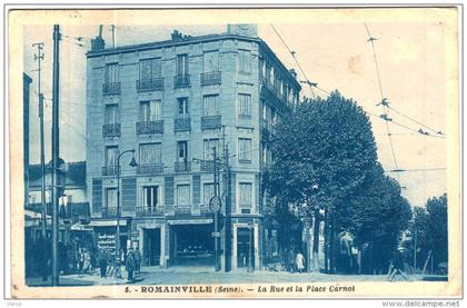 Carte Postale Ancienne de ROMAINVILLE-La rue et la place Carnot