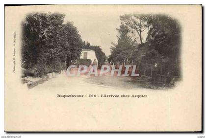 CPA Roquefavour l'Arrivee chez Arquier