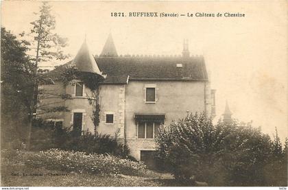 73 -  RUFFIEUX - LE CHATEAU DE CHESSINE