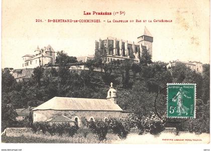 Carte POSTALE  Ancienne de  SAINT BERTRAND de COMMINGES - Chapelle & bas de la Cathédrale