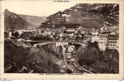 Saint Claude CPA Pont central