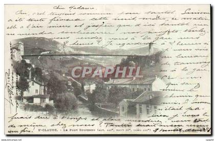 Saint Claude - Le Pont Suspendu - CPA