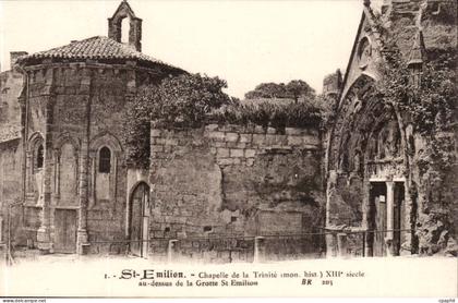 CPA Saint EMilion Chapelle de la TRinite au dessus de la grotte St Emilion