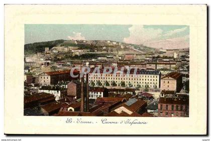 Saint Etienne CPA Caserne d'infanterie