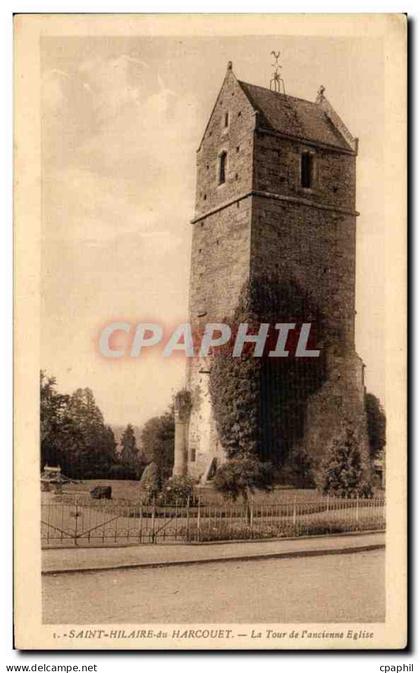 CPA Saint Hilaire du Harcouet La Tour de I ancienne Eglise