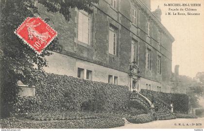 SAINT MICHEL EN L'HERM : FACADE DU CHATEAU A M. LE ROUX, SENATEUR