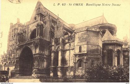 Carte POSTALE  Ancienne de SAINT  OMER - Basilique Notre Dame