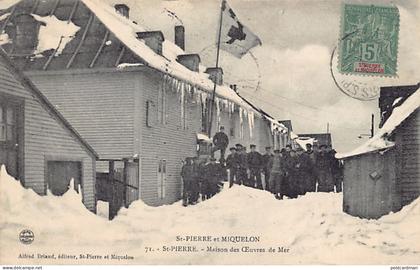 Saint-Pierre-et-Miquelon - SAINT-PIERRE - La miaosn des Oeuvres de Mer - Ed. Alfred Briand 71