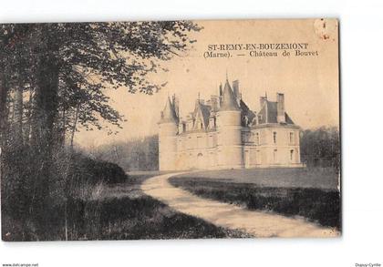 SAINT REMY EN BOUZEMONT - Château de Bouvet - état