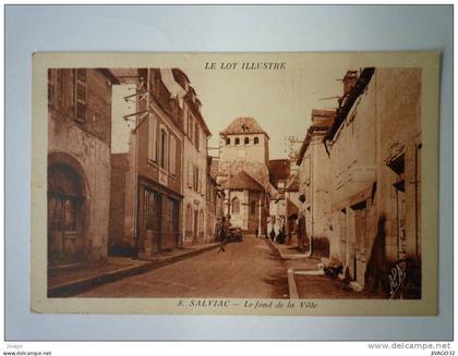 SALVIAC  (Lot)  :  Le fond de la  VILLE