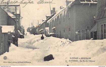 Saint-Pierre-et-Miquelon - SAINT-PIERRE - La rue de l'hôpital - Ed. Alfred Briand 72