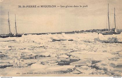 Saint-Pierre & Miquelon - Les glaces dans le port - Ed. Léon Briand 39