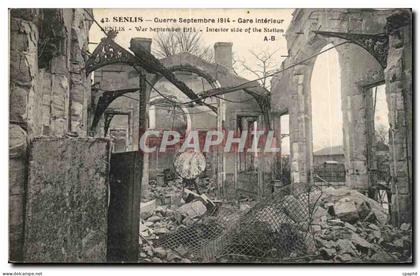 CPA Senlis Guerre Septembre Gare interieur