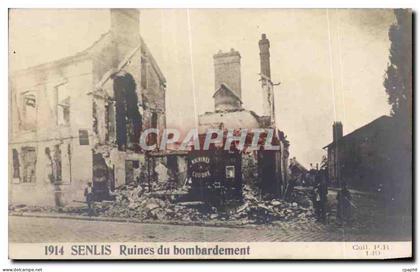CPA Senlis Ruines du bombardement