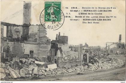 1914...Bataille de la Marne (du 6 au 12 sept) - Sermaize-les-Bains - L'Hôtel de la Cloche