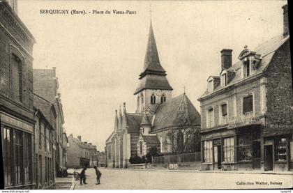 CPA Serquigny Place Du Vieux Pont