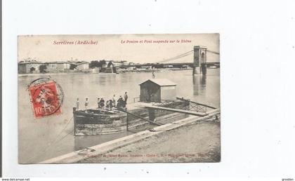 SERRIERES (ARDECHE) LE PONTON ET PONT SUSPENDU SUR LE RHONE (PENICHE ANIMEE) 1908