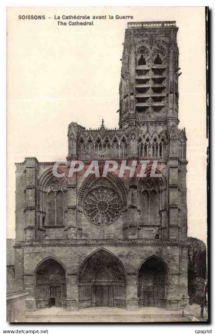 Soissons - Cathedrale de Soissons avant la Guerre - CPA -