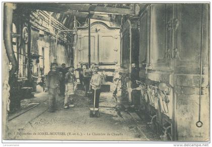 28 - Sorel-Moussel ; Papeteries - La Chambre de Chauffe.