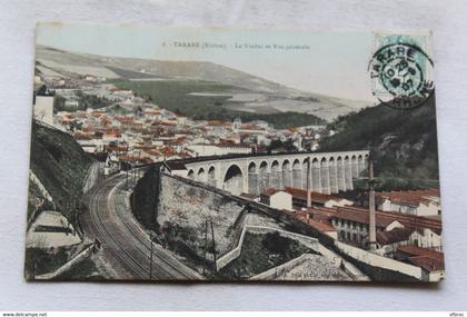 Cpa 1907, Tarare, le viaduc et vue générale, Rhône 69