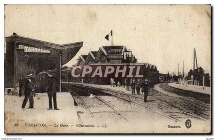 Tarascon CPA La gare Bifurcation (train)