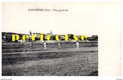 83  Tavernes  Groupe de personnes et Vue générale