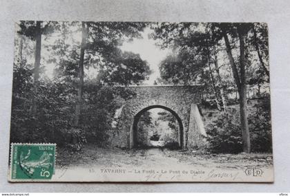 K704, Cpa 1912, Taverny, la forêt, le pont du diable, Val d'Oise 95