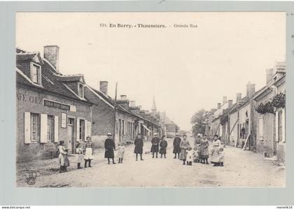 CP - 18 - Thaumiers - Grande Rue