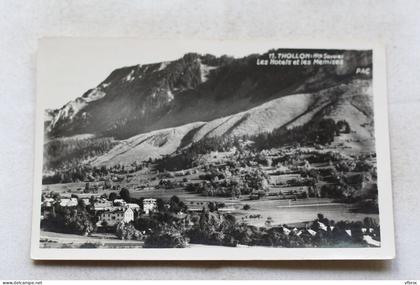 Cpsm, Thollon, les hôtels et les Memises, Haute Savoie 74