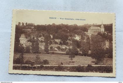 Cpa 1932, Toucy, vue générale, côté ouest, Yonne 89