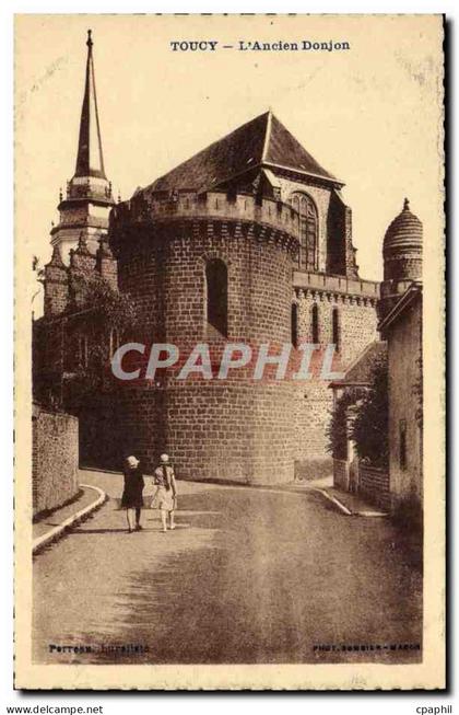 CPA Toucy L'Ancien Donjon