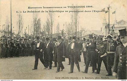 Carte Postale Ancienne - 59 - Tourcoing - Exposition Internationale de Tourcoing 1906 - Le Président de la République se