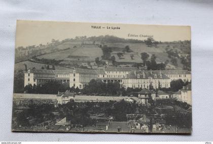 O936, Cpa 1916, Tulle, le lycée, Corrèze 19